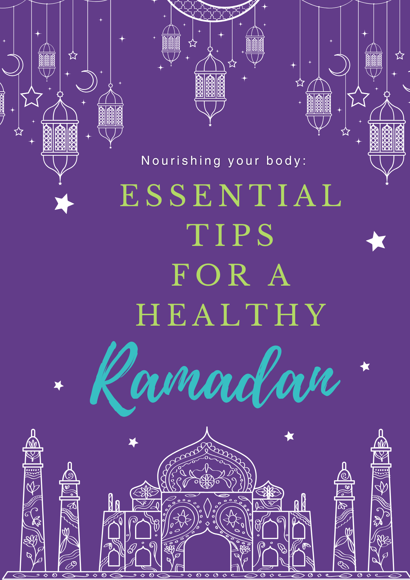 Nourishing Your Body: Essential Tips for a Healthy Ramadan